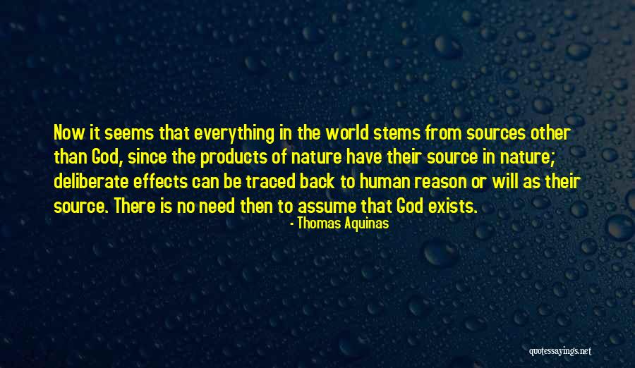 Sources And Effects Quotes By Thomas Aquinas Sources And Effects Quotes By Thomas Aquinas