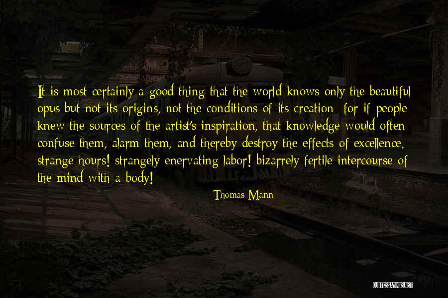 Sources And Effects Quotes By Thomas Mann Sources And Effects Quotes By Thomas Mann