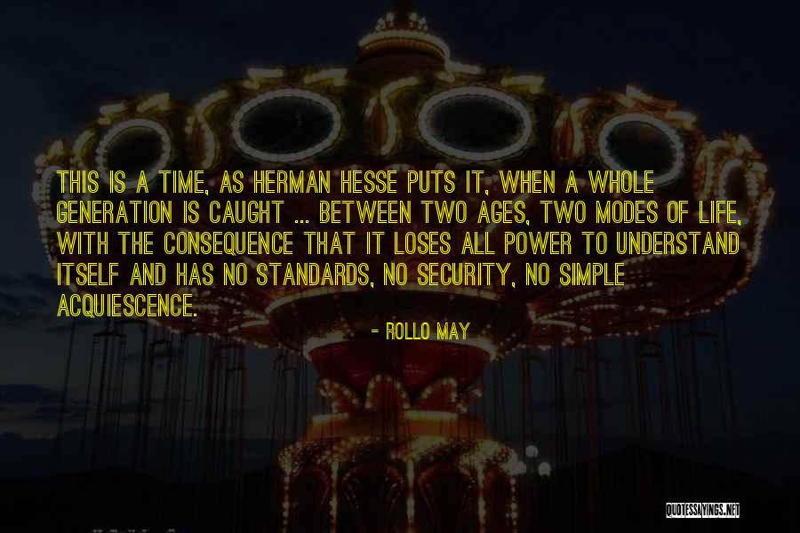 Sources And Methods Quotes By Rollo May Sources And Methods Quotes By Rollo May