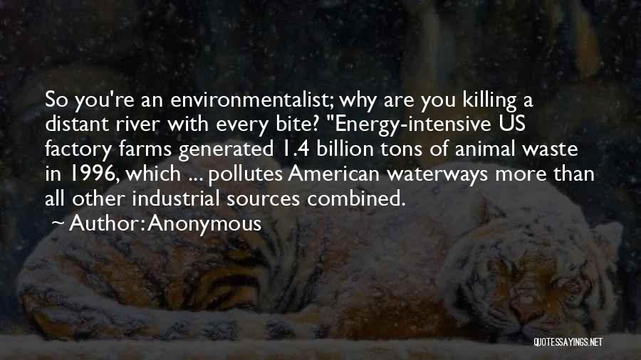 Sources Of Energy Quotes By Anonymous