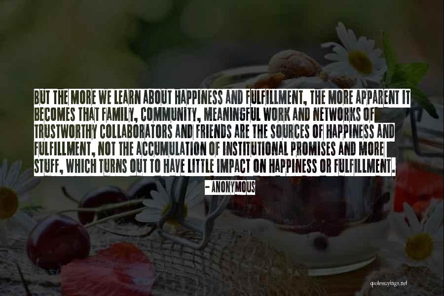 Sources Of Happiness Quotes By Anonymous Sources Of Happiness Quotes By Anonymous