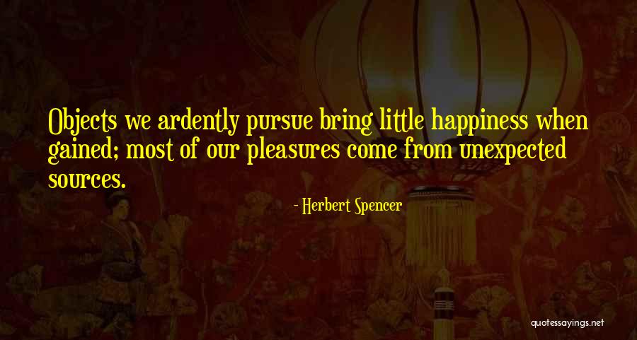 Sources Of Happiness Quotes By Herbert Spencer