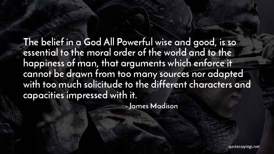 Sources Of Happiness Quotes By James Madison Sources Of Happiness Quotes By James Madison