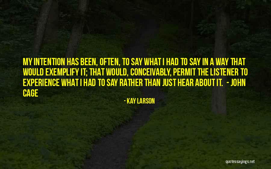 Sourde Et Muette Quotes By Kay Larson Sourde Et Muette Quotes By Kay Larson