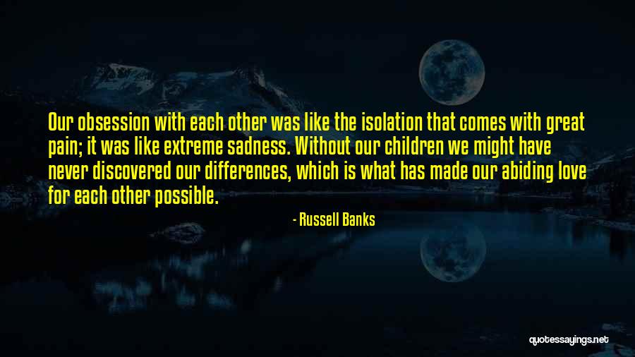 Soured Stomach Quotes By Russell Banks
