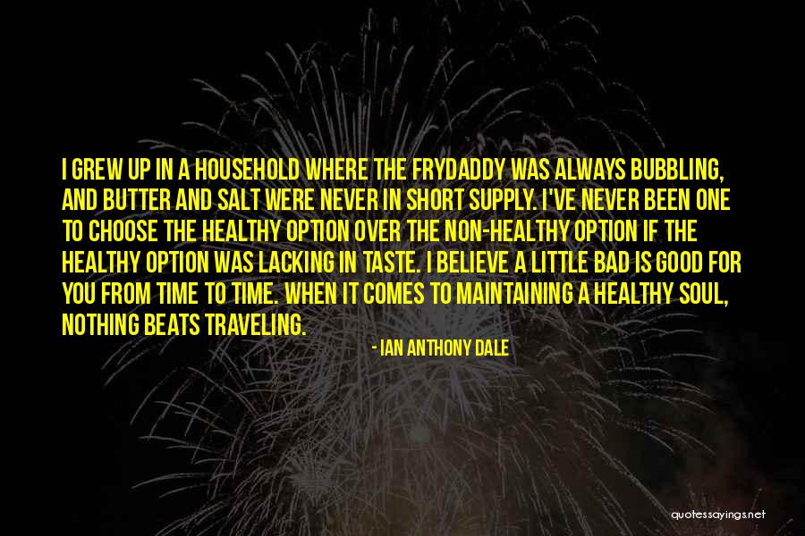 Sourest Quotes By Ian Anthony Dale Sourest Quotes By Ian Anthony Dale