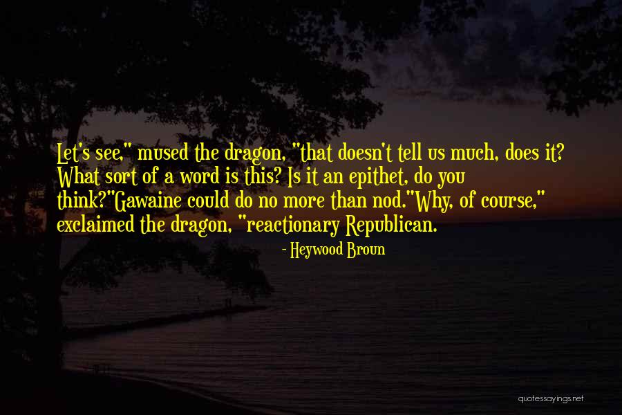 Souriant In English Quotes By Heywood Broun Souriant In English Quotes By Heywood Broun