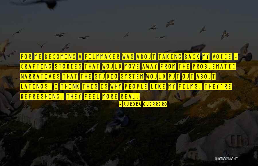 Sourish Dutta Quotes By Aurora Guerrero Sourish Dutta Quotes By Aurora Guerrero
