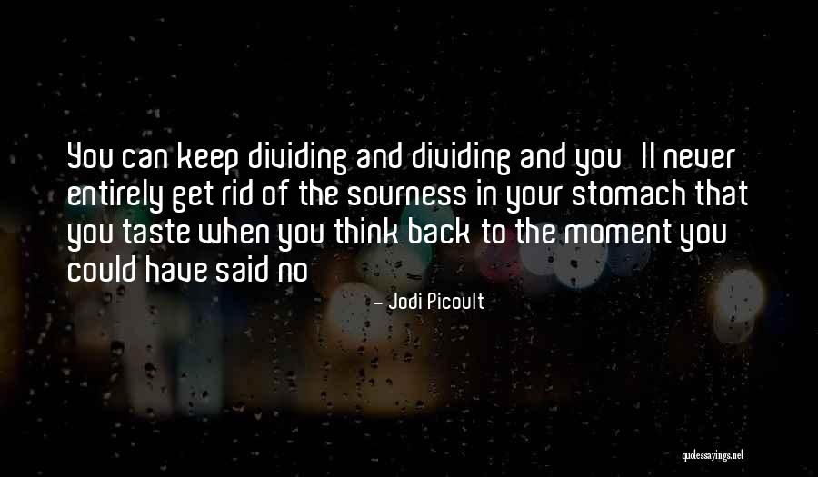 Sourness Taste Quotes By Jodi Picoult Sourness Taste Quotes By Jodi Picoult