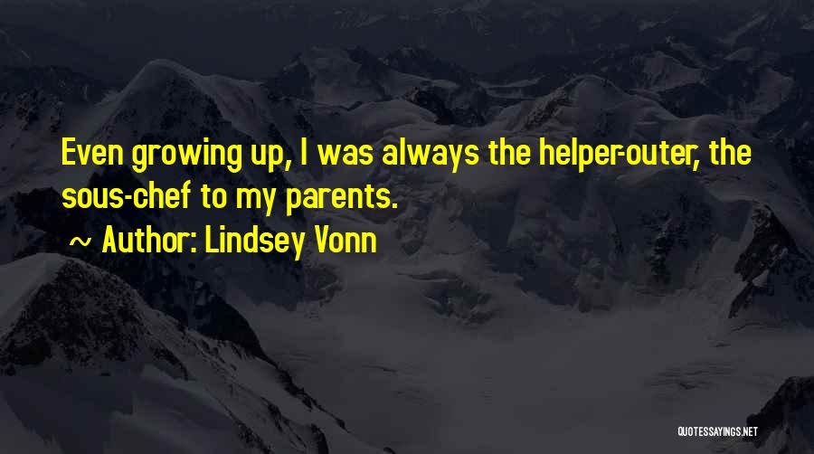 Sous Chef Quotes By Lindsey Vonn
