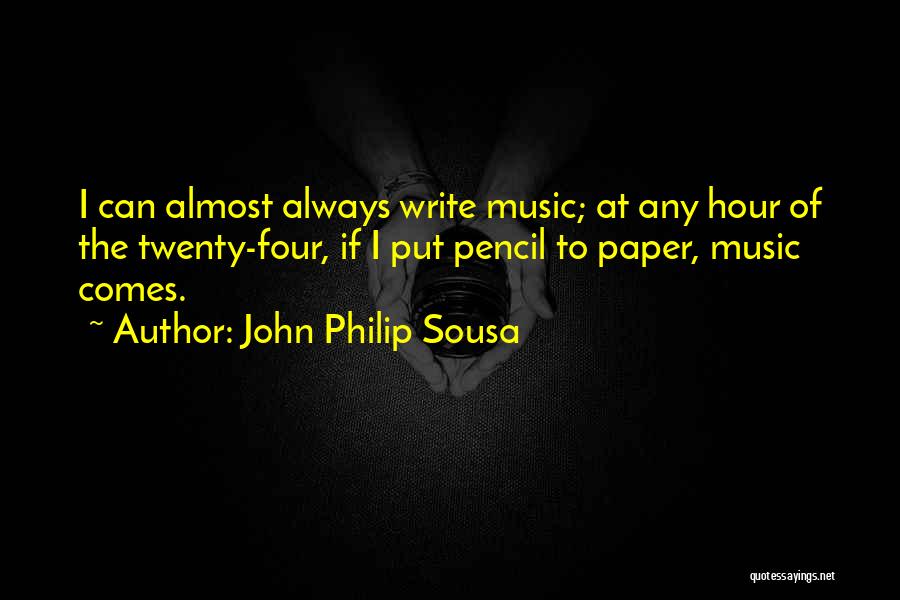 Sousa Quotes By John Philip Sousa