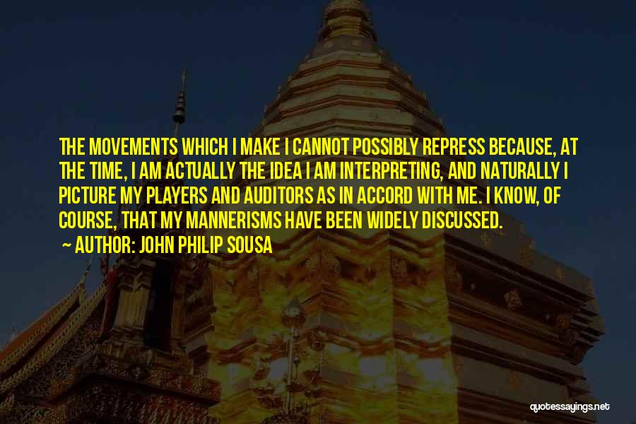 Sousa Quotes By John Philip Sousa