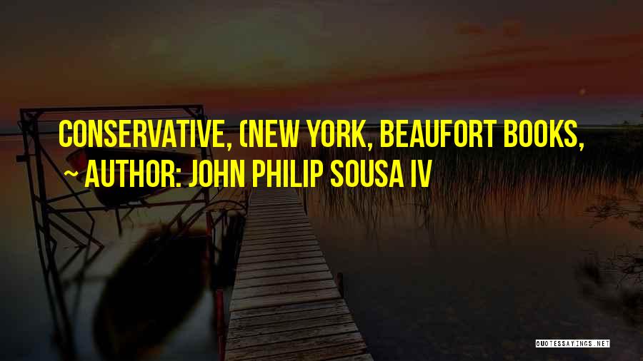 Sousa Quotes By John Philip Sousa IV