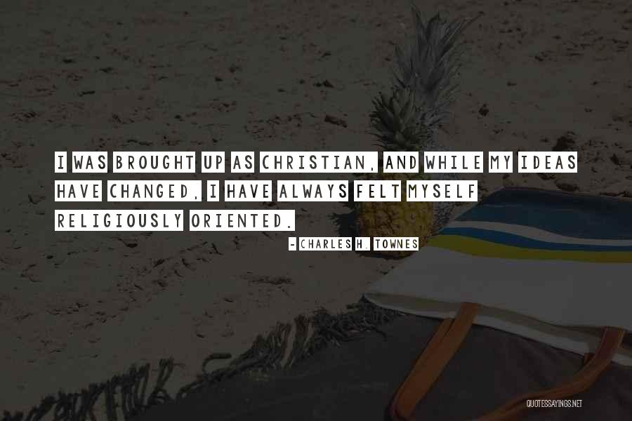 Soustavy Lidsk Ho Quotes By Charles H. Townes Soustavy Lidsk Ho Quotes By Charles H. Townes