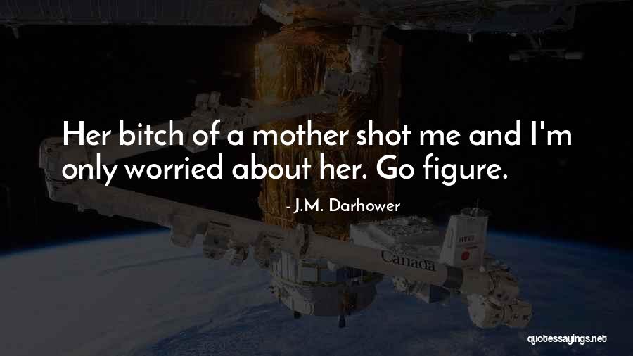 Soustavy Rovnic Pr Klady Quotes By J.M. Darhower Soustavy Rovnic Pr Klady Quotes By J.M. Darhower