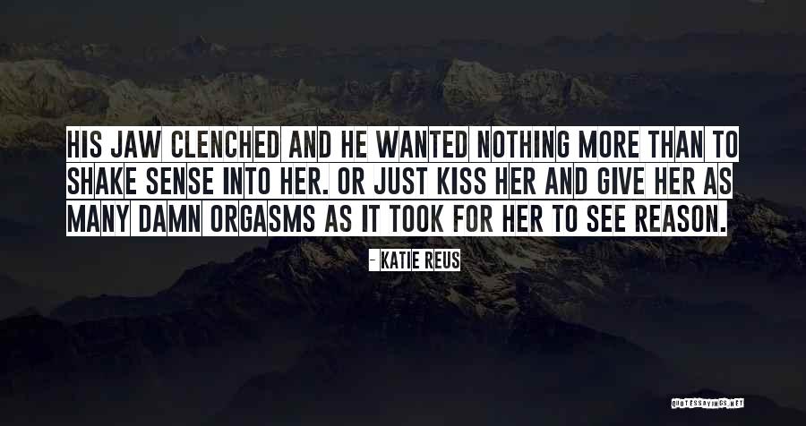 Soutenance Quotes By Katie Reus Soutenance Quotes By Katie Reus