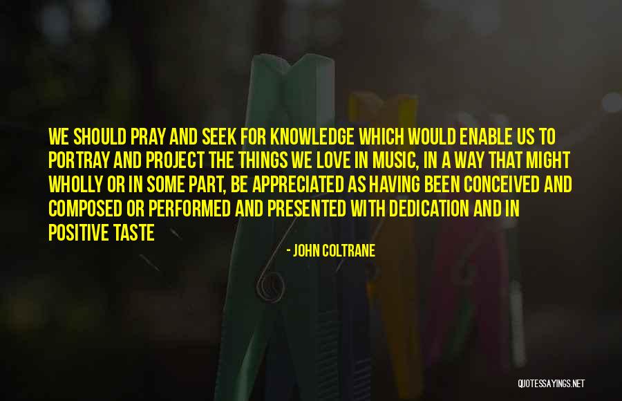 Souter Charitable Trust Quotes By John Coltrane Souter Charitable Trust Quotes By John Coltrane