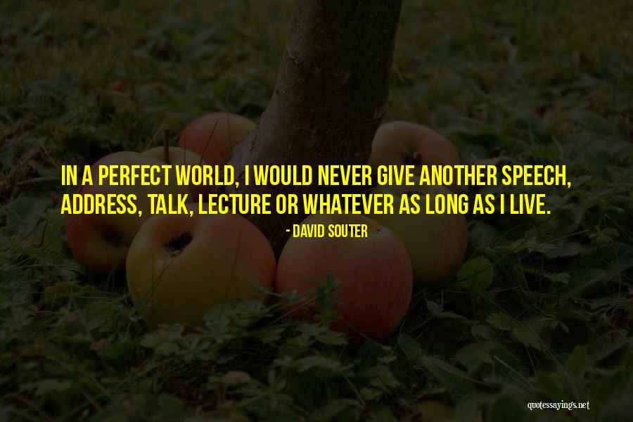 Souter Quotes By David Souter Souter Quotes By David Souter