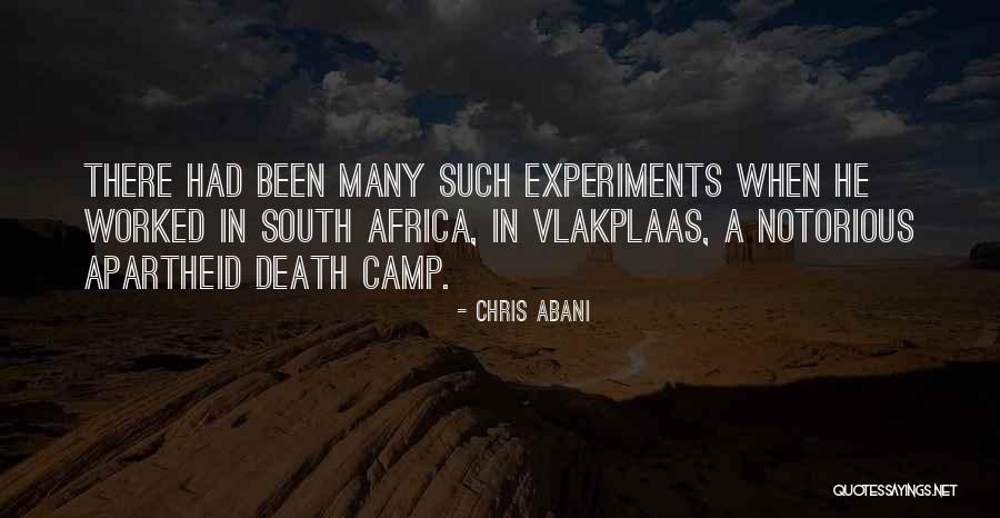 South Africa Apartheid Quotes By Chris Abani South Africa Apartheid Quotes By Chris Abani
