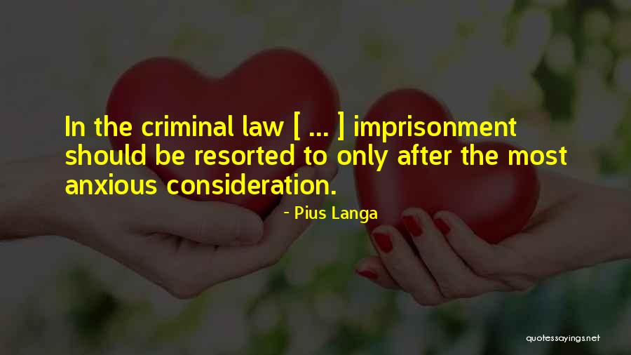 South African Criminal Law Quotes By Pius Langa