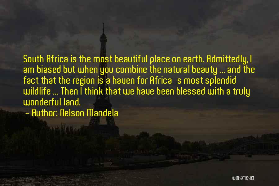 South Africa's Beauty Quotes By Nelson Mandela