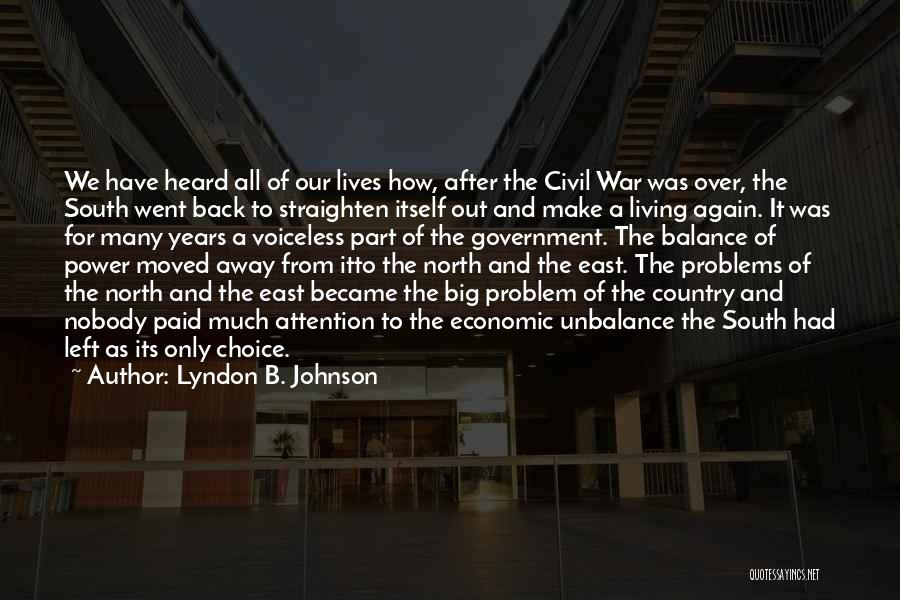 South After The Civil War Quotes By Lyndon B. Johnson South After The Civil War Quotes By Lyndon B. Johnson