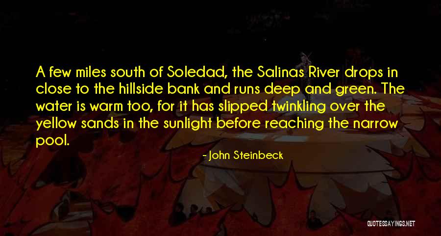 South Bank Quotes By John Steinbeck South Bank Quotes By John Steinbeck