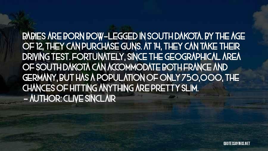 South Dakota Slim Quotes By Clive Sinclair