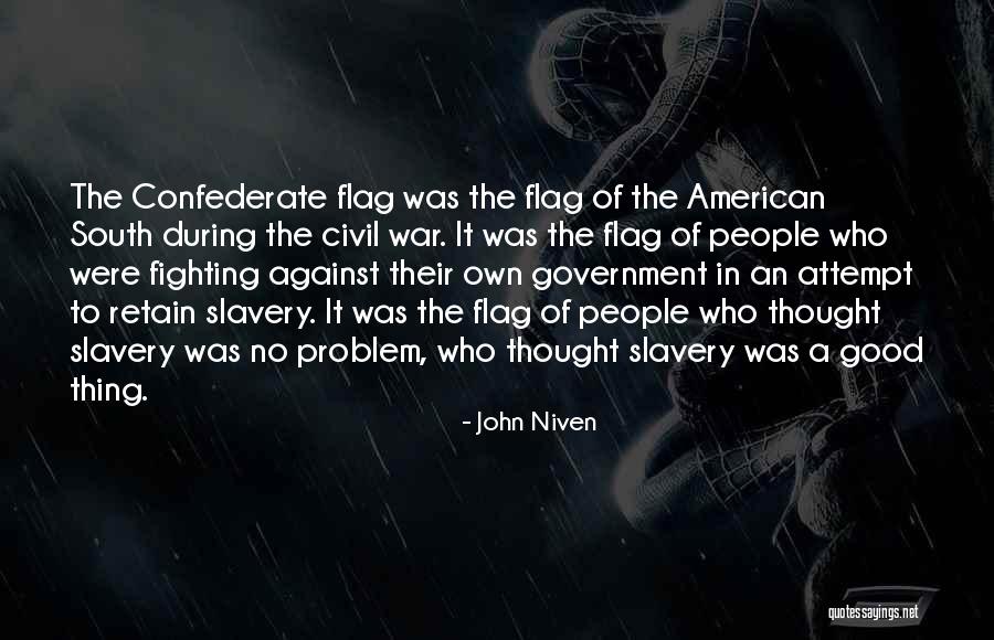 South In The Civil War Quotes By John Niven South In The Civil War Quotes By John Niven