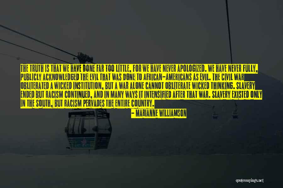 South In The Civil War Quotes By Marianne Williamson South In The Civil War Quotes By Marianne Williamson