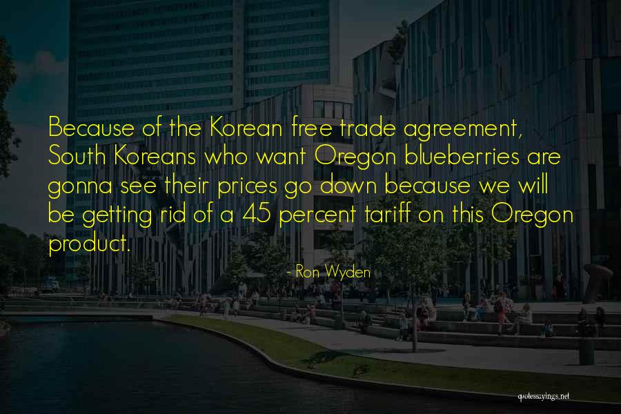 South Korean Quotes By Ron Wyden South Korean Quotes By Ron Wyden