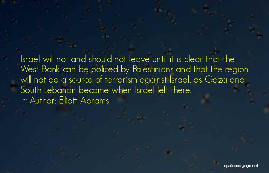 South Lebanon Quotes By Elliott Abrams