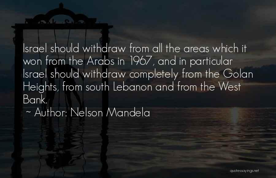 South Lebanon Quotes By Nelson Mandela