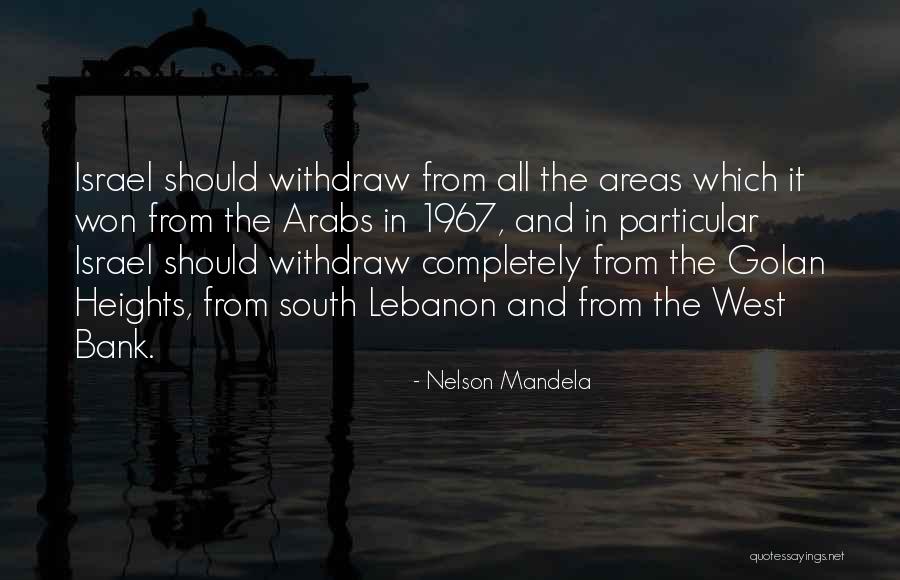 South Lebanon Quotes By Nelson Mandela