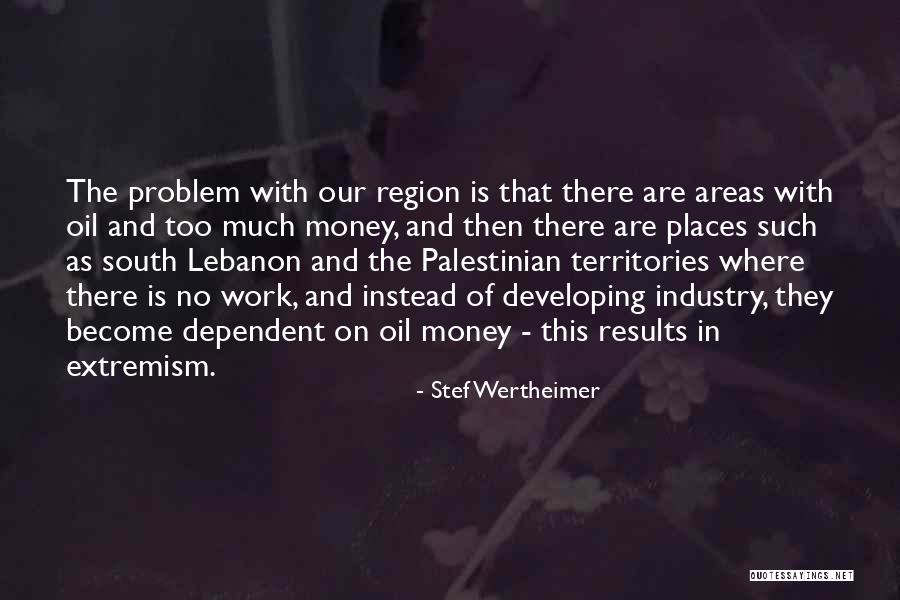 South Lebanon Quotes By Stef Wertheimer