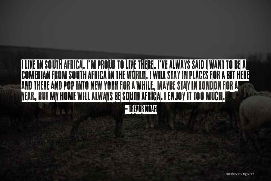 South London Quotes By Trevor Noah South London Quotes By Trevor Noah