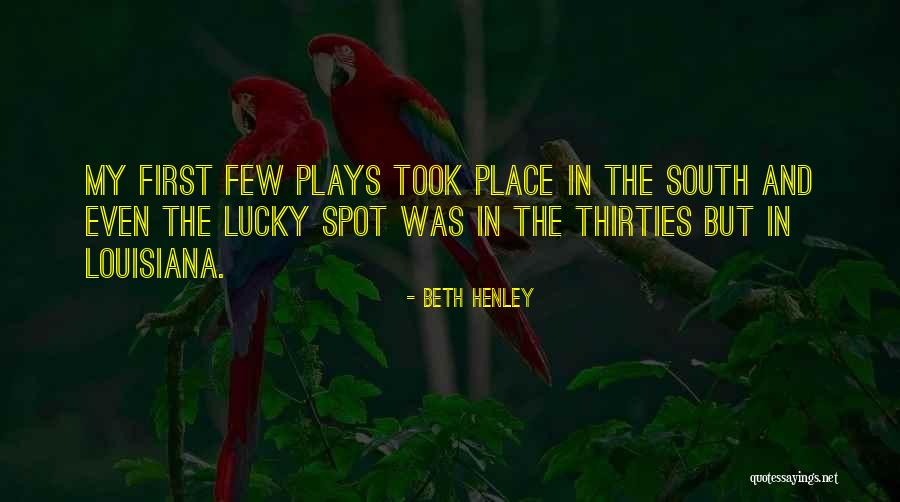 South Of Nowhere Quotes By Beth Henley South Of Nowhere Quotes By Beth Henley