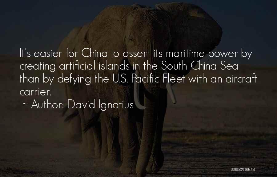 South Pacific Quotes By David Ignatius