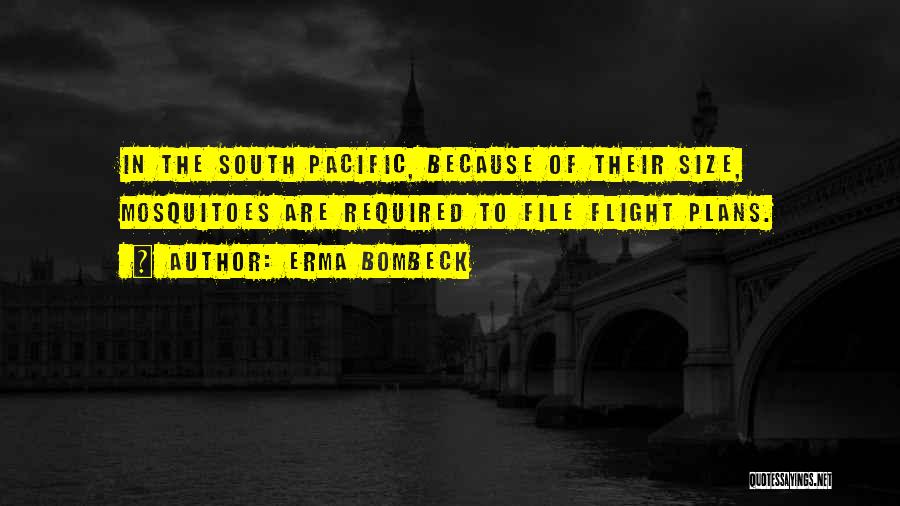 South Pacific Quotes By Erma Bombeck