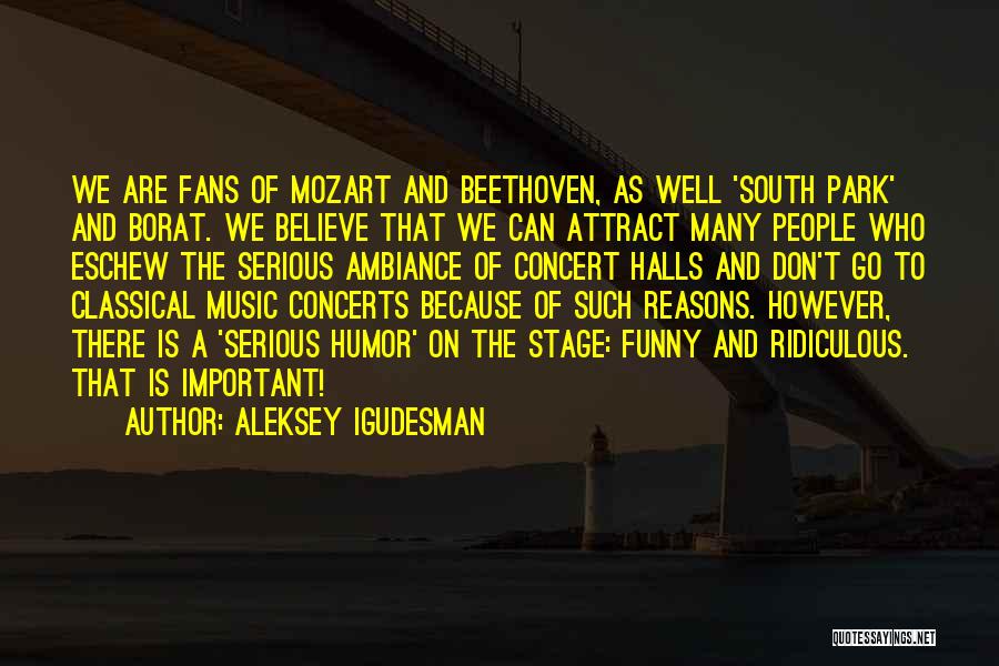South Park Quotes By Aleksey Igudesman