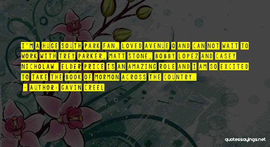 South Park Quotes By Gavin Creel