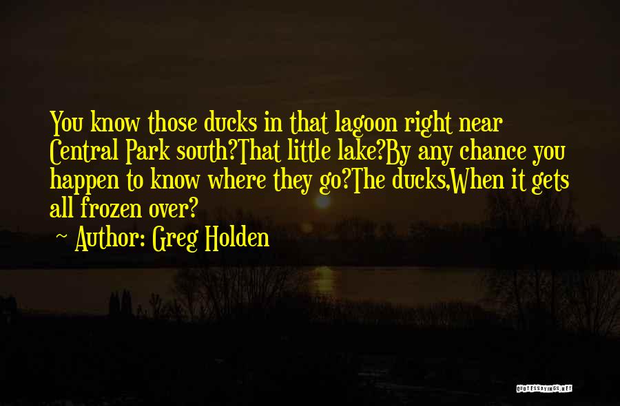 South Park Quotes By Greg Holden