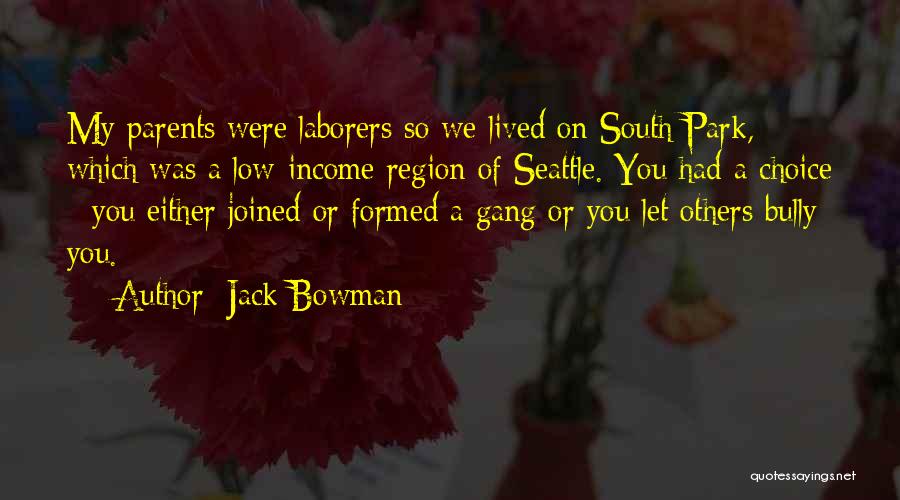 South Park Quotes By Jack Bowman