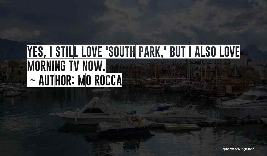 South Park Quotes By Mo Rocca