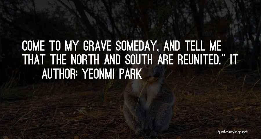 South Park Quotes By Yeonmi Park