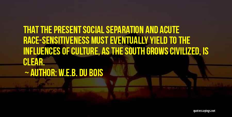 South Quotes By W.E.B. Du Bois