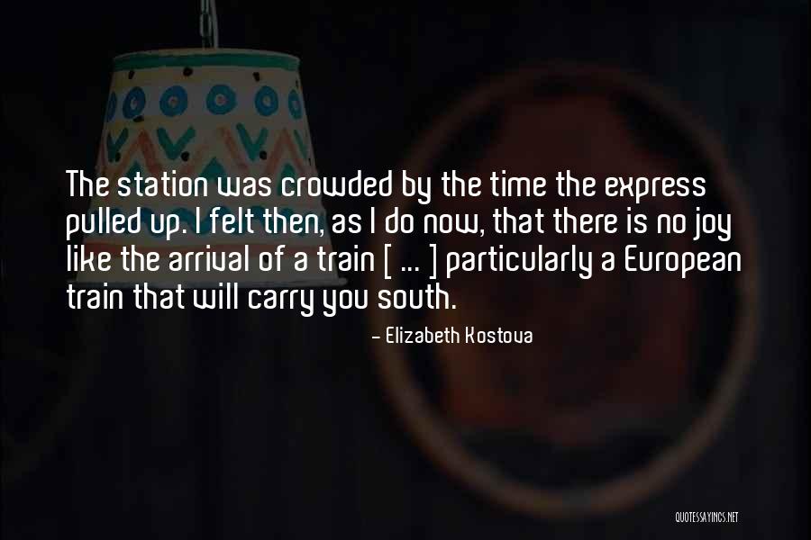 South Station Quotes By Elizabeth Kostova South Station Quotes By Elizabeth Kostova