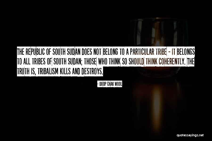 South Sudan Quotes By Duop Chak Wuol