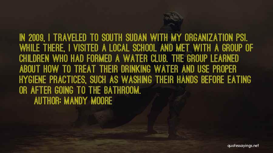 South Sudan Quotes By Mandy Moore