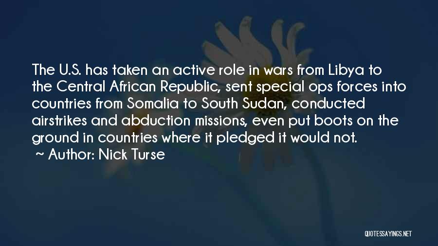 South Sudan Quotes By Nick Turse